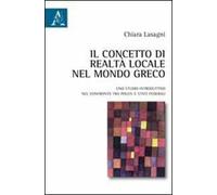 Il concetto di realtà locale nel mondo greco. Uno studio introduttivo nel confronto tra poleis e stati federali