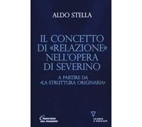 Il concetto di «relazione» nell'opera di Severino a partire da «La struttura originaria»