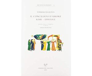 Il Conciliato d'Amore. Rime. Epistole.