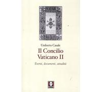 Il Concilio Vaticano II. Eventi, documenti, attualità