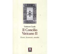 Il Concilio Vaticano II. Eventi, documenti, attualità