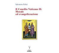 Il Concilio Vaticano II: morale ed evangelizzazione