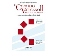 Il Concilio Vaticano II spiegato a tutti
