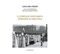Il Concilio Vaticano II spiegato ai miei figli - Del Pozzo Luca