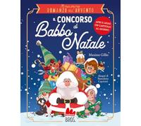 Il concorso di Babbo Natale. Il mio primo romanzo dell'Avvento