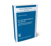 Il concorso morale nel reato. Il problematico riscontro della causalità psichica