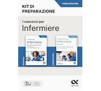 Il concorso per infermiere. Kit di preparazione. Ediz. MyDesk. Con Contenuto digitale per download e accesso online