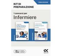 Il concorso per infermiere. Kit di preparazione. Ediz. MyDesk. Con Contenuto digitale per download e accesso online