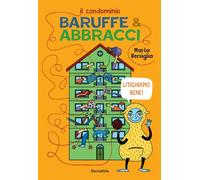 Il Condominio Baruffe & Abbracci. Litighiamo Bene - - 2025
