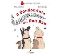 Il condominio dei bau bau. Ediz. a colori