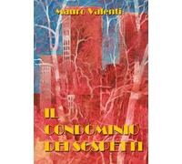 Il condominio dei sospetti