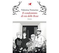 Il condominio di via delle Rose