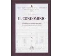 Il condominio. La disciplina del condominio negli edifici, tra normativa, giurisprudenza e dottrina