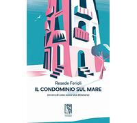 Il condominio sul mare (ovvero di come nasce una dittatura)
