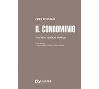 Il condominio. Trattato teorico-pratico