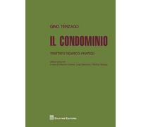 Il condominio. Trattato teorico-pratico