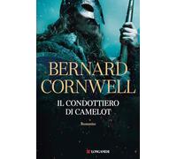 Il condottiero di Camelot: Vol. 2