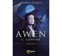 Il confine. Awen