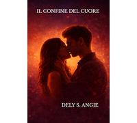 IL CONFINE DEL CUORE