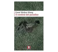 Il confine del paradiso [Paperback] [Oct 31, 2018] Wang, Esmé Weijun and Sicilia
