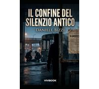 Il Confine del Silenzio Antico