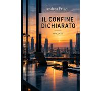 Il confine dichiarato: Una decisione che nessuno ha preso