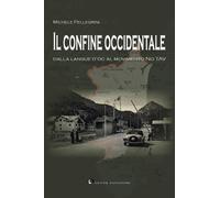 Il confine occidentale. Dalla langue d'oc al movimento No Tav