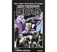 Il confine superato. The walking dead (Vol. 13)