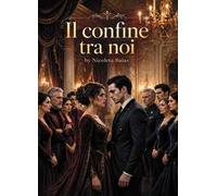 Il confine tra noi