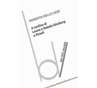 Il confino di Leone e Natalia Ginzburg a Pizzoli