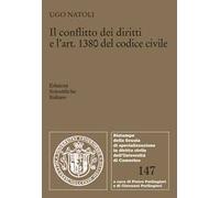 Il conflitto dei diritti e l'art. 1380 del codice civile