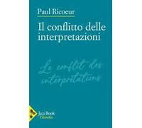Libri Paul Ricoeur - Il Conflitto Delle Interpretazioni