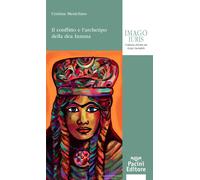 Il conflitto e l'archetipo della dea Inanna - Menichino Cristina
