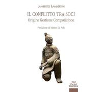 Il conflitto tra soci. Origine, gestione, composizione