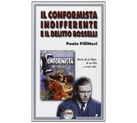 Il conformista indifferente e il delitto Rosselli