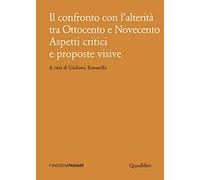 Il confronto con l'alterità tra Ottocento e Novecento. Aspetti critici e proposte visive