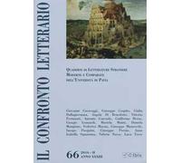 Il confronto letterario. Quaderni del Dipartimento di lingue e letterature straniere moderne dell'Università di Pavia. Vol. 66