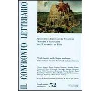 Il confronto letterario. Quaderni del Dipartimento di lingue e letterature straniere moderne dell'Università di Pavia. Vol. 52: Primo colloquio «Roberto Sanesi» sulla traduzione letteraria.