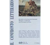 Il confronto letterario. Quaderni di letterature straniere moderne e comparate dell'Università di Pavia. Vol. 60