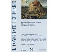 Il confronto letterario. Quaderni di letterature straniere moderne e comparate dell'Università di Pavia. Supplemento. Vol. 70: Todo es conforme y segùn. Manuel Machado en el 70 aniversario de su ...