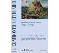 Il confronto letterario. Quaderni di letterature straniere moderne e comparate dell'Università di Pavia. Supplemento. Vol. 71