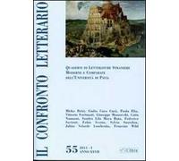 Il confronto letterario. Quaderni di letterature straniere moderne e comparate dell'Università di Pavia. Vol. 55