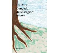 Il congedo delle stagioni. Inverno