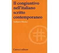 Il congiuntivo nell'italiano scritto contemporaneo