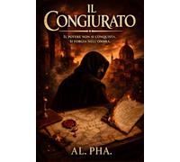 Il Congiurato: Intrighi e potere nella Romagna Malatestiana (1434-1435): 1