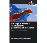 Il Congo di fronte ai cambiamenti panafricanisti nel Sahel: Superare i limiti della vassallaggio