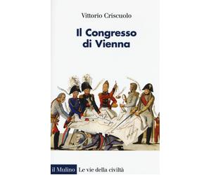 Il Congresso di Vienna - Criscuolo Vittorio