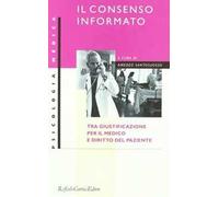 Il consenso informato. Tra giustificazione per il medico e diritto del paziente