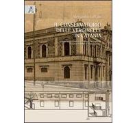Il conservatorio delle Verginelle in Catania. Indiagini preliminari e progetto di riuso di una fabbrica tradizionale