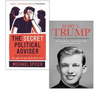 Il consigliere politico segreto di Michael Spicer e Troppo e mai abbastanza di Mary L. Trump Ph.D. Set da collezione di 2 libri